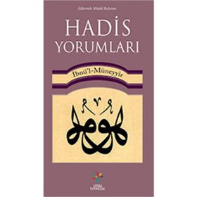 Hadis Yorumları - İbn Müneyyir