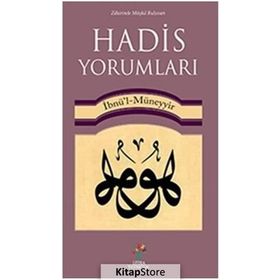 Hadis Yorumları - İbnu'l Muneyyir