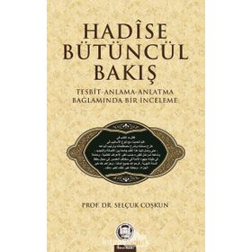 HADISE BÜTÜNCÜL BAKIŞ - SELÇUK COŞKUN