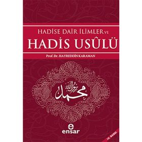 HADISE DAIR İLIMLER VE HADIS USULÜ - HAYREDDIN KARAMAN