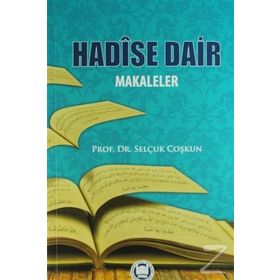 Hadise Dair Makaleler - Selçuk Coşkun