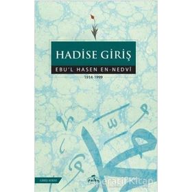 Hadise Giriş Ebul Hasan Ali En Nedvi Ravza Yayınları