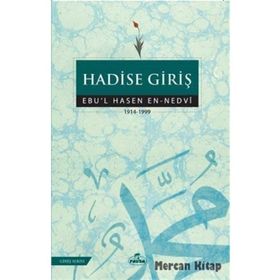 Hadise Giriş Ebul Hasan Ali En Nedvi Ravza Yayınları