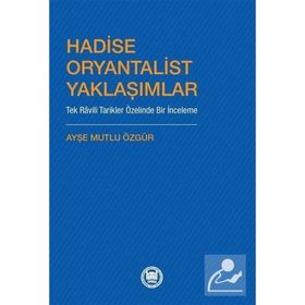 Hadise Oryantalist Yaklaşımlar Ayşe Mutlu Özgür