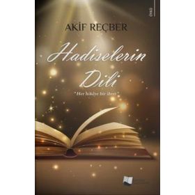 Hadiselerin Dili - Akif Reçber - Karina Yayınevi