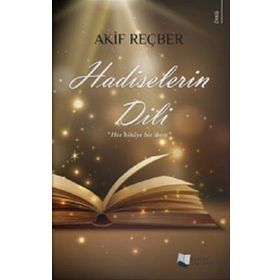 Hadiselerin Dili - Akif Reçber - Karina Yayınevi