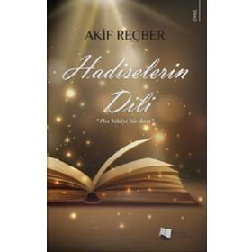 Hadiselerin Dili - Akif Reçber - Karina Yayınevi