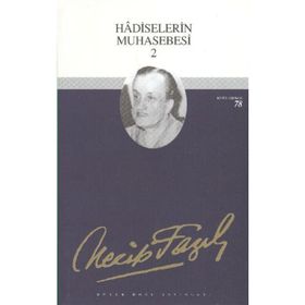 Hadiselerin Muhasebesi 2 67 - Necip Fazıl Bütün Eserleri - Necip Fazıl Kısakürek