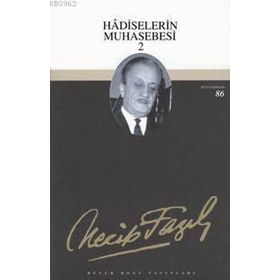 Hadiselerin Muhasebesi 2 67 - Necip Fazıl Bütün Eserleri - Necip Fazıl Kısakürek
