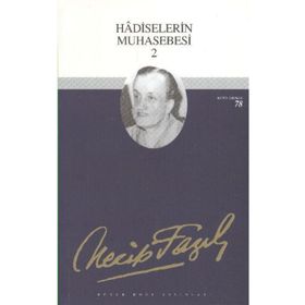 Hadiselerin Muhasebesi 2 67 - Necip Fazıl Bütün Eserleri - Necip Fazıl Kısakürek