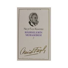 Hadiselerin Muhasebesi : 3 68 - Necip Fazıl Bütün Eserleri