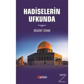 Hadiselerin Ufkunda - Bülent Civan