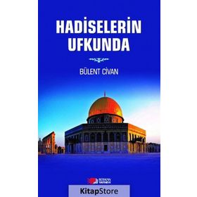 Hadiselerin Ufkunda - Bülent Civan