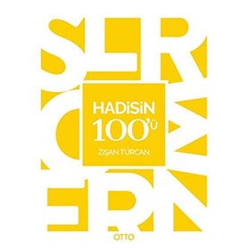 Hadisin 100’ü - Dr. Zişan Türcan