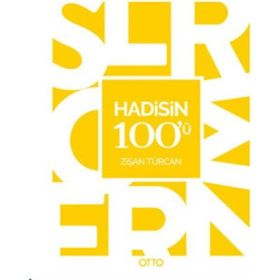 Hadisin 100’ü - Dr. Zişan Türcan