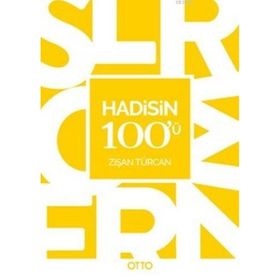 Hadisin 100’ü - Dr. Zişan Türcan