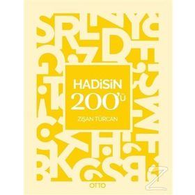 Hadisin 200'ü - Dr. Zişan Türcan