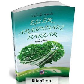Hadisler Eşliğinde Eşler Arasındaki Haklar - Ebru Atar