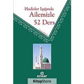HADISLER IŞIĞINDA AILEMIZLE 52 DERS - KOLEKTIF