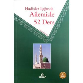 HADISLER IŞIĞINDA AILEMIZLE 52 DERS - KOLEKTIF
