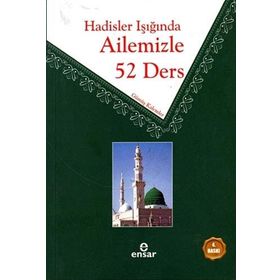 HADISLER IŞIĞINDA AILEMIZLE 52 DERS - KOLEKTIF