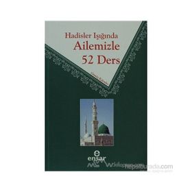 HADISLER IŞIĞINDA AILEMIZLE 52 DERS - KOLEKTIF