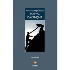 HADISLER IŞIĞINDA SOSYAL DAYANIŞMA - ADEM DÖLEK