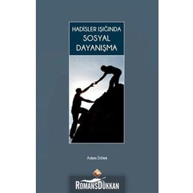 HADISLER IŞIĞINDA SOSYAL DAYANIŞMA - ADEM DÖLEK