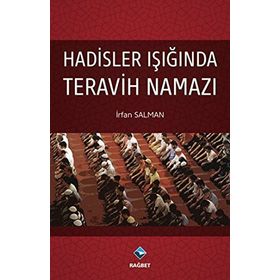 Hadisler Işığında Teravih Namazı - İrfan Salman