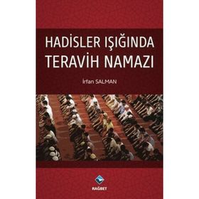 Hadisler Işığında Teravih Namazı - İrfan Salman