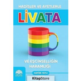 Hadisler Ve Ayetlerle Livata Ve Eşcinselliğin Haramlığı - Hanife Yaylı