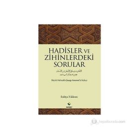 HADISLER VE ZIHINLERDEKI SORULAR BÜYÜK MUHADDIS ŞUAYP ARNAVUTLA SÖYLEŞİ - ENBIYA YILDIRIM