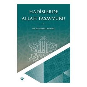 Hadislerde Allah Tasavvuru - Diyanet Vakfı Yayınları
