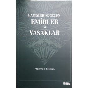 Hadislerde Geçen Emirler ve Yasaklar Mat Kitap