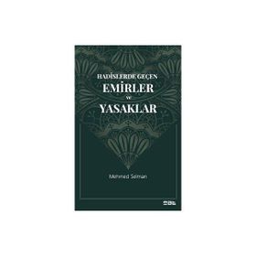 Hadislerde Geçen Emirler ve Yasaklar Mat Kitap