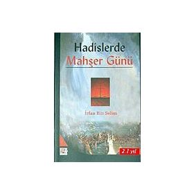 HADISLERDE MAHŞER GÜNÜ - İRFAN BIN SELIM