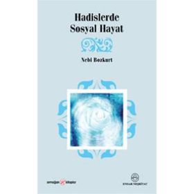 HADISLERDE SOSYAL HAYAT - NEBI BOZKURT