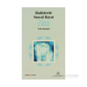 HADISLERDE SOSYAL HAYAT - NEBI BOZKURT