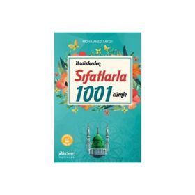 Hadislerden Sıfatlarla 1001 Cümle - Mohammed Sayed