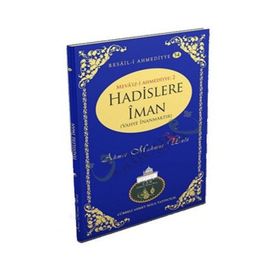 HADISLERE İMAN - AHMET MAHMUT ÜNLÜ