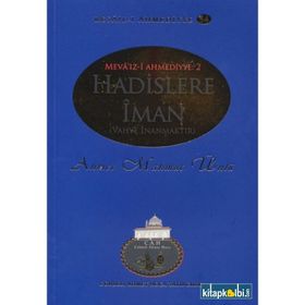 HADISLERE İMAN - AHMET MAHMUT ÜNLÜ