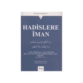 HADISLERE İMAN - AHMET MAHMUT ÜNLÜ