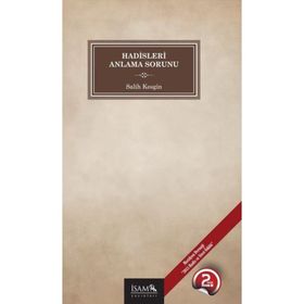 Hadisleri Anlama Sorunu - Salih Kesgin