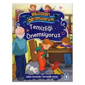 Hadisleri Öğreniyorum Temizliği Önemsiyoruz -Timaş Çocuk