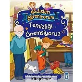 Hadisleri Öğreniyorum Temizliği Önemsiyoruz -Timaş Çocuk
