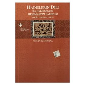 Hadislerin Dili - İlk Hadis Belgesi - Bünyamin Erul