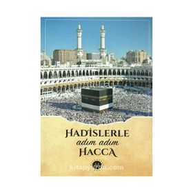 Hadislerle Adım Adım Hacca - Diyanet İşleri Başkanlığı