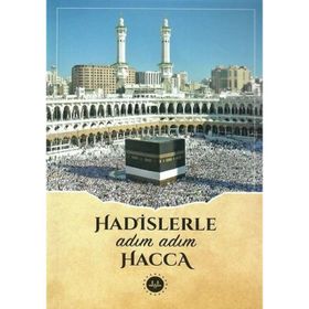 Hadislerle Adım Adım Hacca - Diyanet İşleri Başkanlığı