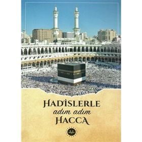 Hadislerle Adım Adım Hacca - Diyanet İşleri Başkanlığı