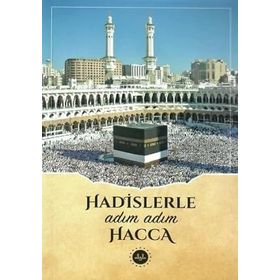 Hadislerle Adım Adım Hacca - Diyanet İşleri Başkanlığı